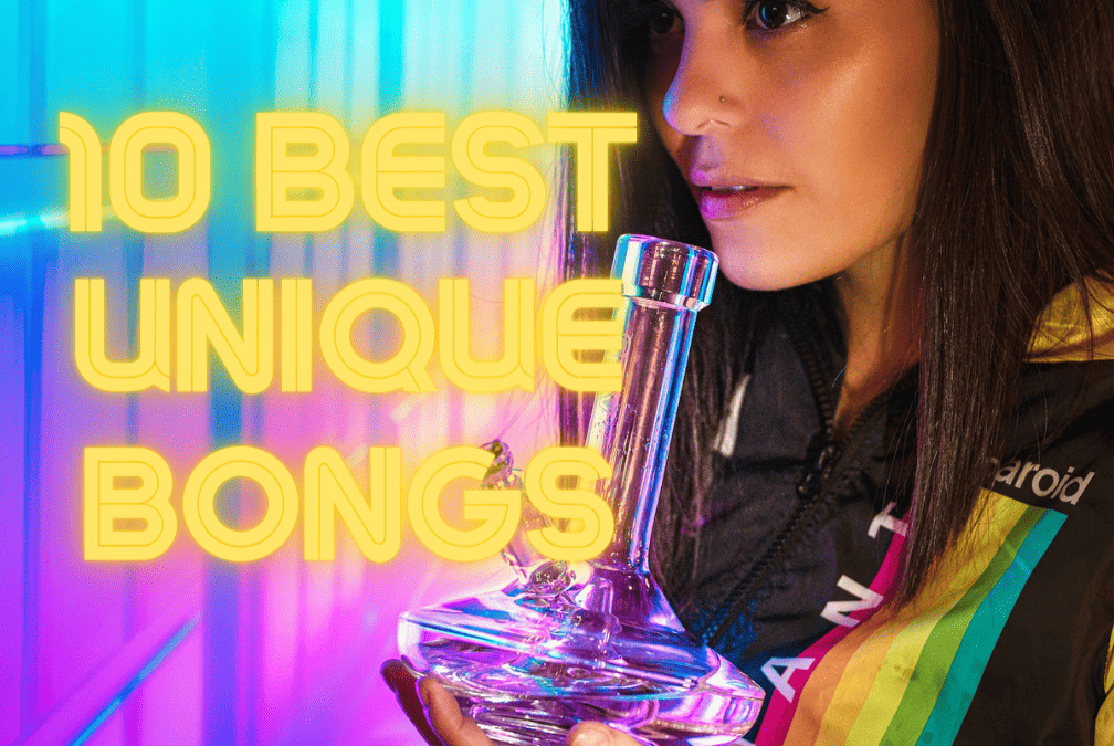 10 Unique Bongs That Will Get You Higher Than Heaven